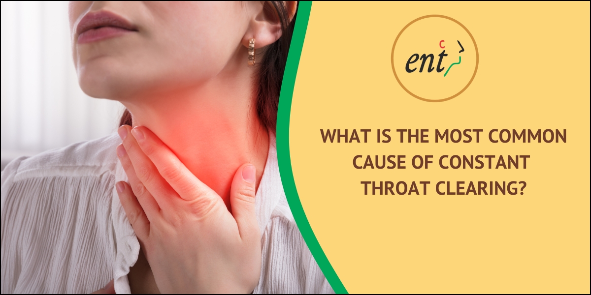 Common Cause of Constant Throat Clearing